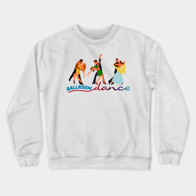 Ballroom Dance Crewneck Sweatshirt by doniainart